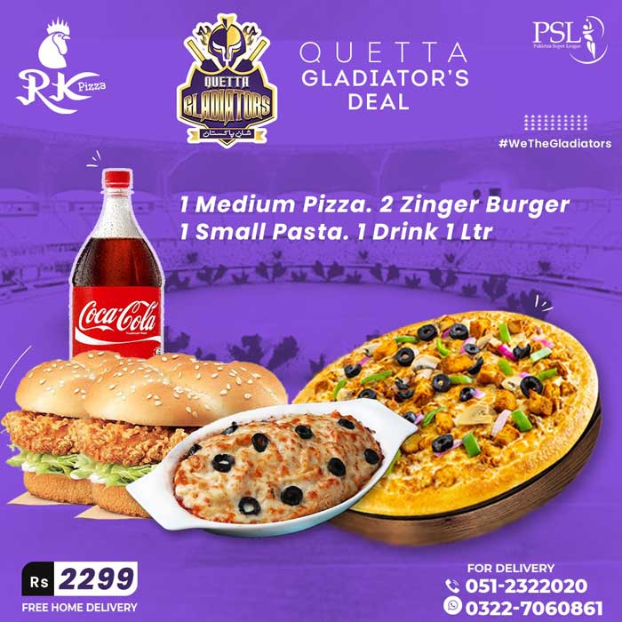 Quetta Gladiators  Deal  at RK Pizza